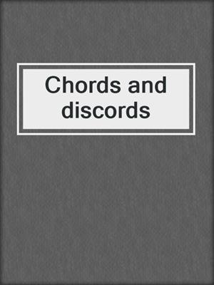 Chords and discords