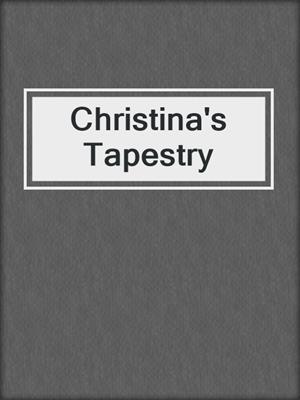 cover image of Christina's Tapestry