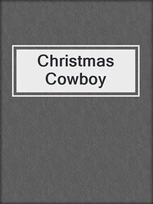 cover image of Christmas Cowboy