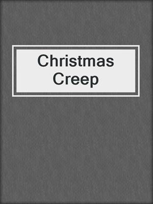 cover image of Christmas Creep