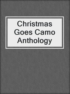 Christmas Goes Camo Anthology