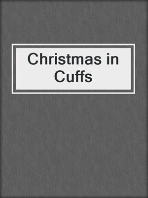 cover image of Christmas in Cuffs