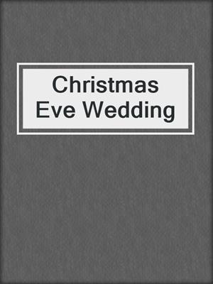cover image of Christmas Eve Wedding