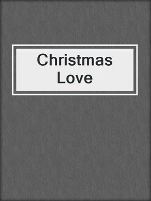 cover image of Christmas Love