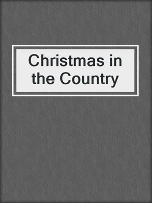 cover image of Christmas in the Country