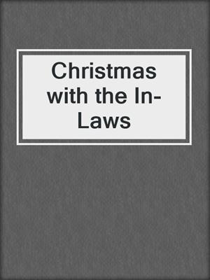 cover image of Christmas with the In-Laws