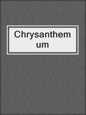 cover image of Chrysanthemum