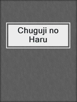 Chuguji no Haru