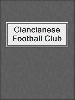 cover image of Ciancianese Football Club