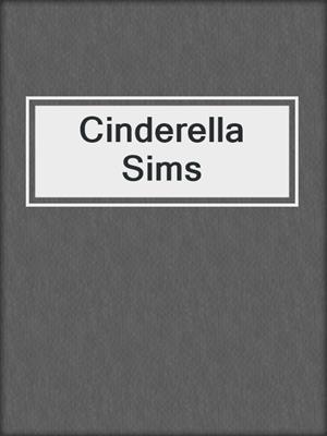 cover image of Cinderella Sims