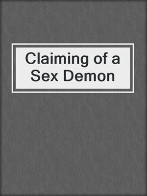 Claiming of a Sex Demon
