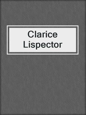 cover image of Clarice Lispector