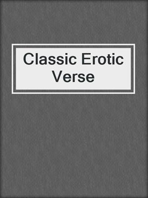 Classic Erotic Verse