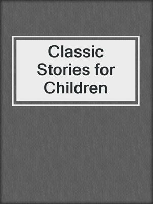 Classic Stories for Children