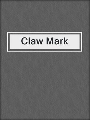 cover image of Claw Mark