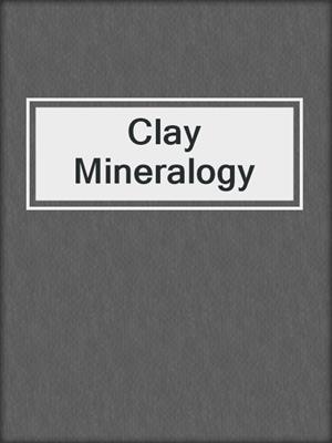 Clay Mineralogy