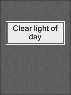 Clear light of day