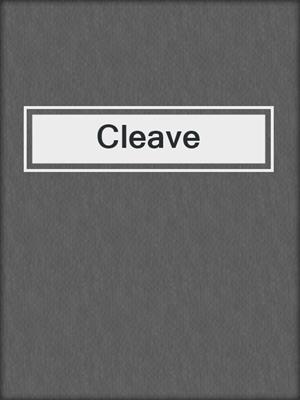 cover image of Cleave