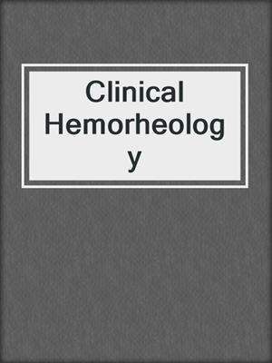 Clinical Hemorheology