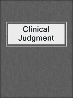 Clinical Judgment