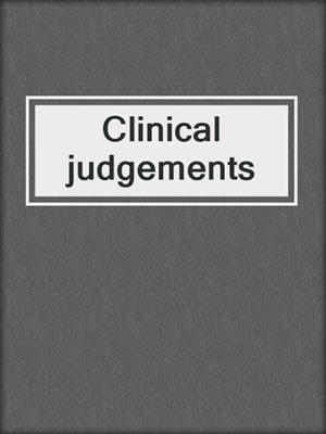 Clinical judgements