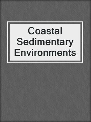Coastal Sedimentary Environments
