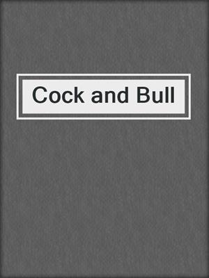 cover image of Cock and Bull