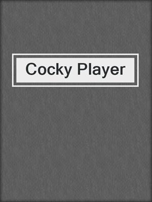 cover image of Cocky Player