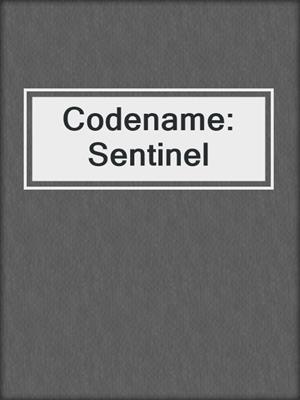 cover image of Codename: Sentinel