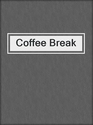 cover image of Coffee Break