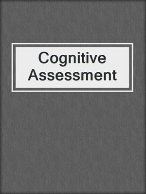 Cognitive Assessment