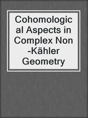 Cohomological Aspects in Complex Non-Kähler Geometry