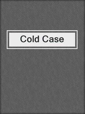 Cold Case
