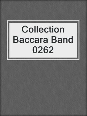 cover image of Collection Baccara Band 0262