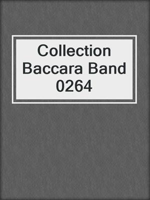 Collection Baccara Band 0264