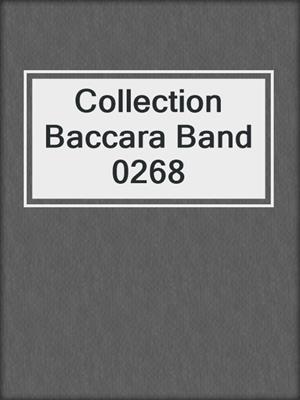 cover image of Collection Baccara Band 0268