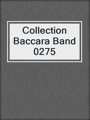 cover image of Collection Baccara Band 0275