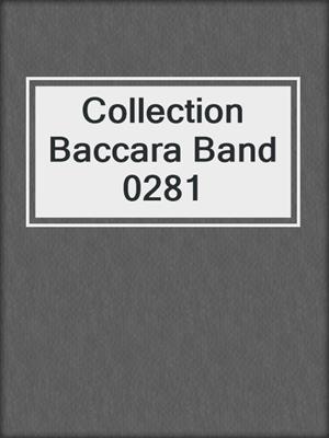 cover image of Collection Baccara Band 0281