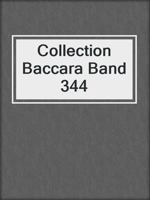 cover image of Collection Baccara Band 344
