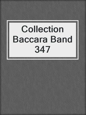 cover image of Collection Baccara Band 347