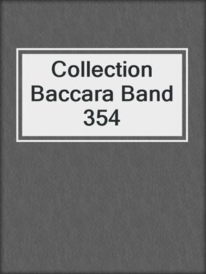 cover image of Collection Baccara Band 354