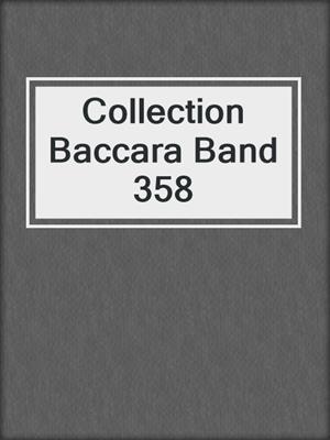 cover image of Collection Baccara Band 358