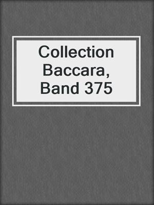 cover image of Collection Baccara, Band 375