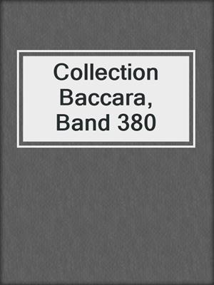 cover image of Collection Baccara, Band 380