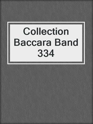 cover image of Collection Baccara Band 334