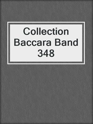 cover image of Collection Baccara Band 348