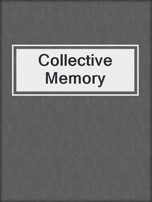 cover image of Collective Memory