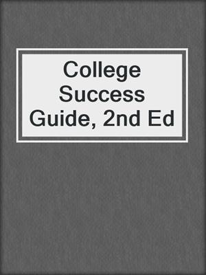 College Success Guide, 2nd Ed