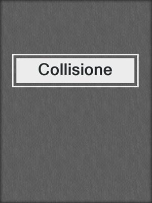 cover image of Collisione