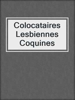 cover image of Colocataires Lesbiennes Coquines